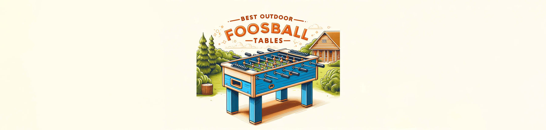 Best Outdoor Foosball Tables Banner